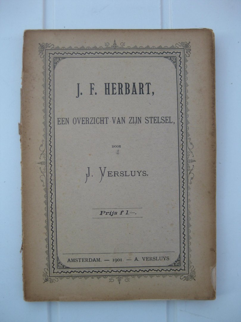 Versluys, J. - J.F. Herbart. Een overzicht van zijn stelsel.