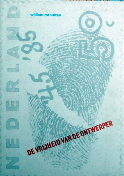 William Rothuizen - De vrijheid van de ontwerper