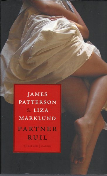Patterson, James & Liza Marklund - Partnerruil - thriller