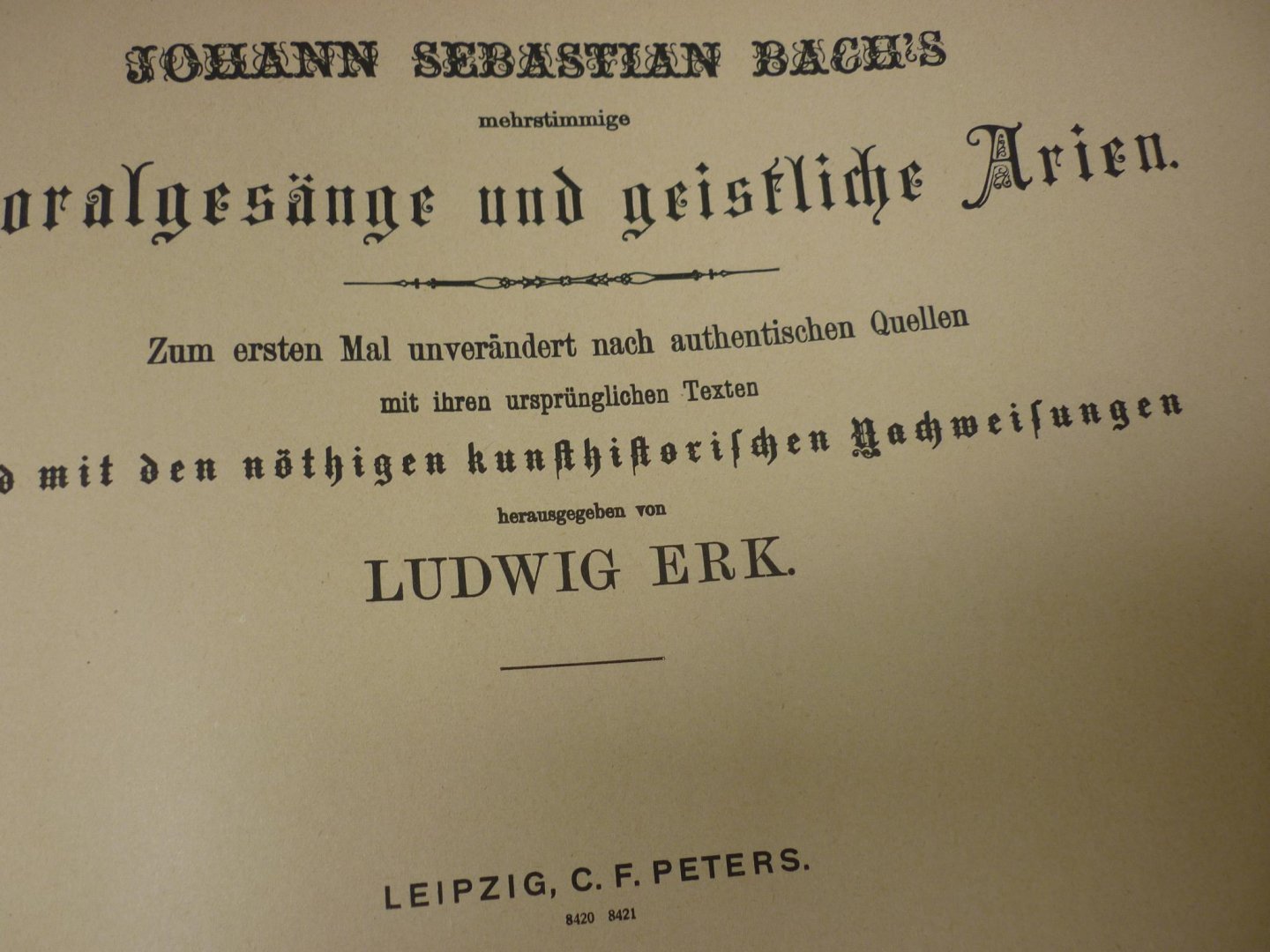 Bach; J. S. (1685-1750)  /  Erk, Ludwig - Mehrstimmige Choralgesange und geistliche Arien; (Band II: No. 151 - No. 319); Zum ersten mal unverandert nach authentischen quellen mit ihren ursprunglichen texten; herausgegeben von Ludwig Erk