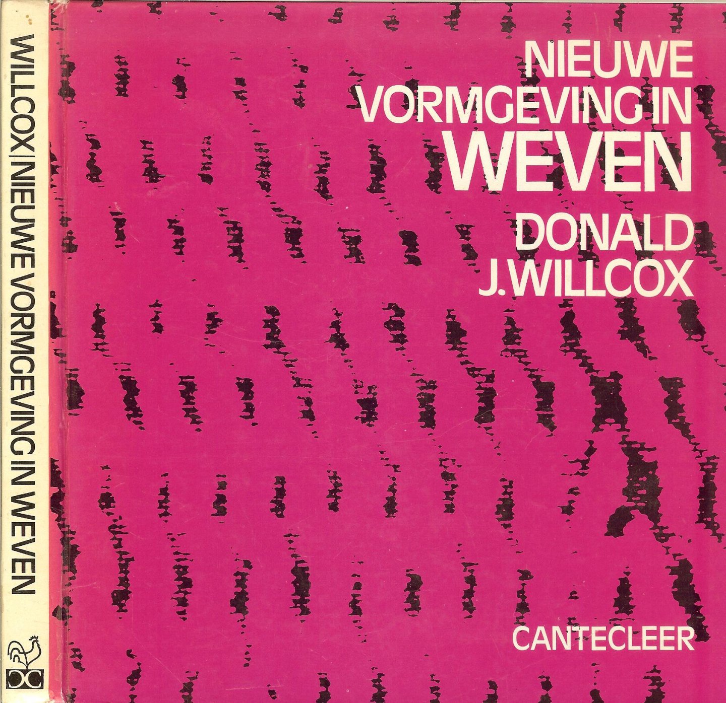 Willcox, Donald J.  .. Vertaling Henriette van der Klift - Nieuwe vormgeving in weven .. Handwerkboek.