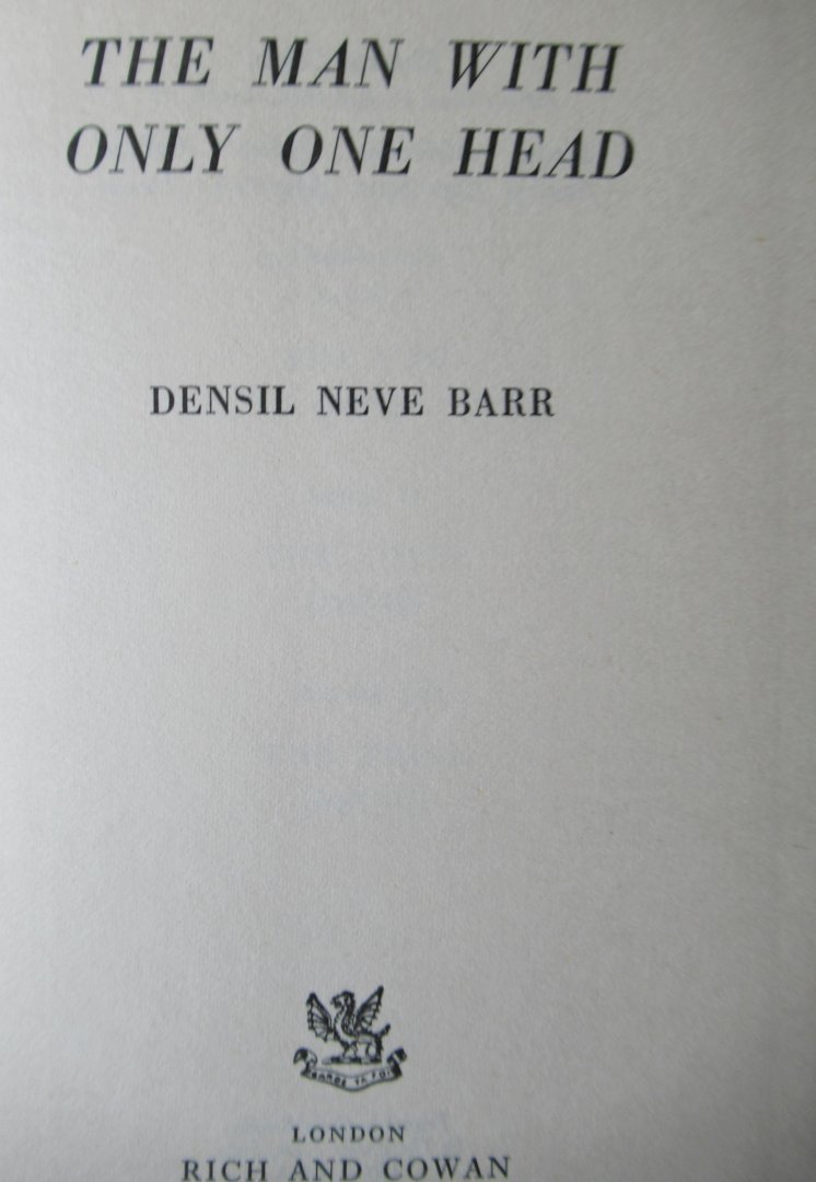Barr, Densil Neve - The man with only one head
