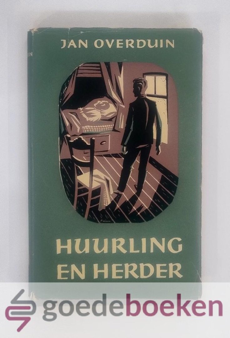 Overduin, Jan - Huurling en herder --- Roman (literatuur)