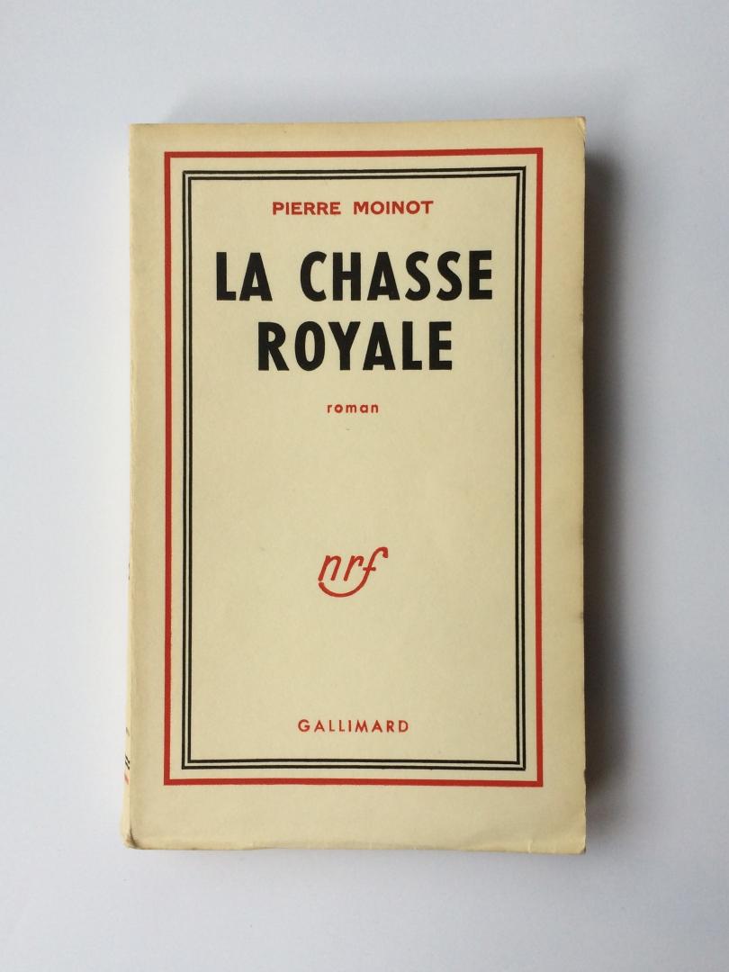 Moinot, Pierre - La Chasse royale
