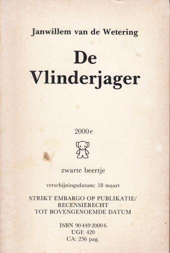 (ZWARTE BEERTJES). Janwillem van de WETERING - De Vlinderjager. (Embargo-exemplaar).