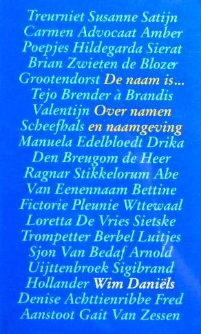 Daniëls, Wim - De naam is ... Over namen en naamgeving