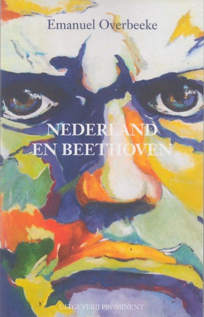 Overbeeke, Emanuel - Nederland en Beethoven.