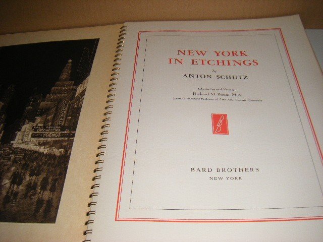 Schutz, Anton; Richard M. Baum (intr.) - New York in etchings. (NUMBERED COPY).