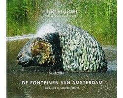 Elise Heyligers - De Fonteinen Van Amsterdam