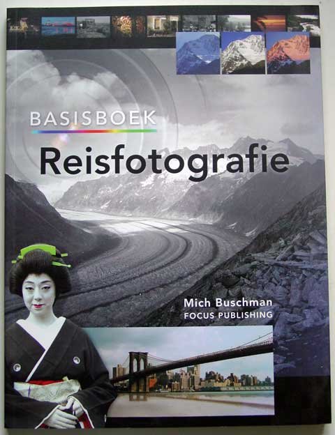 Buschman, Mich - Basisboek Reisfotografie