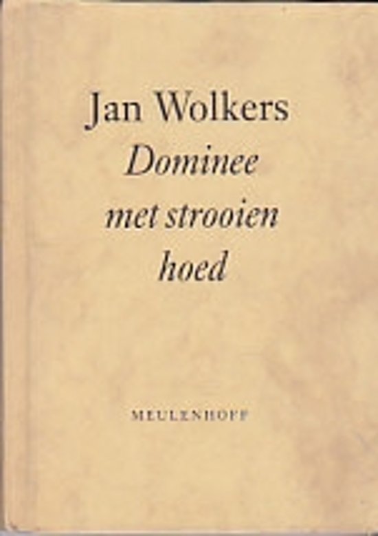 Jan Wolkers - Dominee  met de strooien hoed
