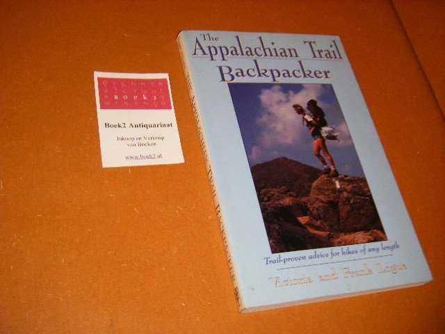 Victoria Logue; Frank Logue - The Appalachian Trail Backpacker