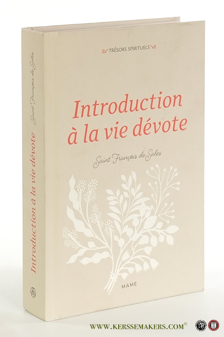 François de Sales, Saint / André Ravier (ed.). - François de Sales, Introduction à la vie dévote, Préface par Marie-Christophe Zuanon.