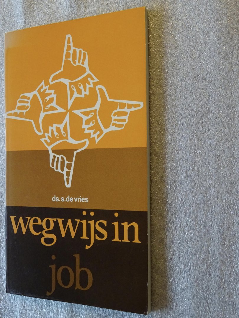 Vries, Ds. S. de - Wegwijs in Job