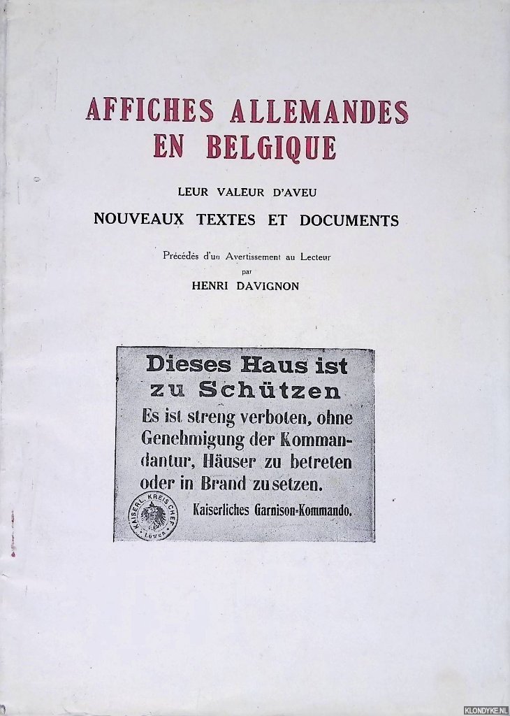 Davignon, Henri - Affiches Allemandes en Belgique: leur valeur d'aveu nouveaux textes et documents