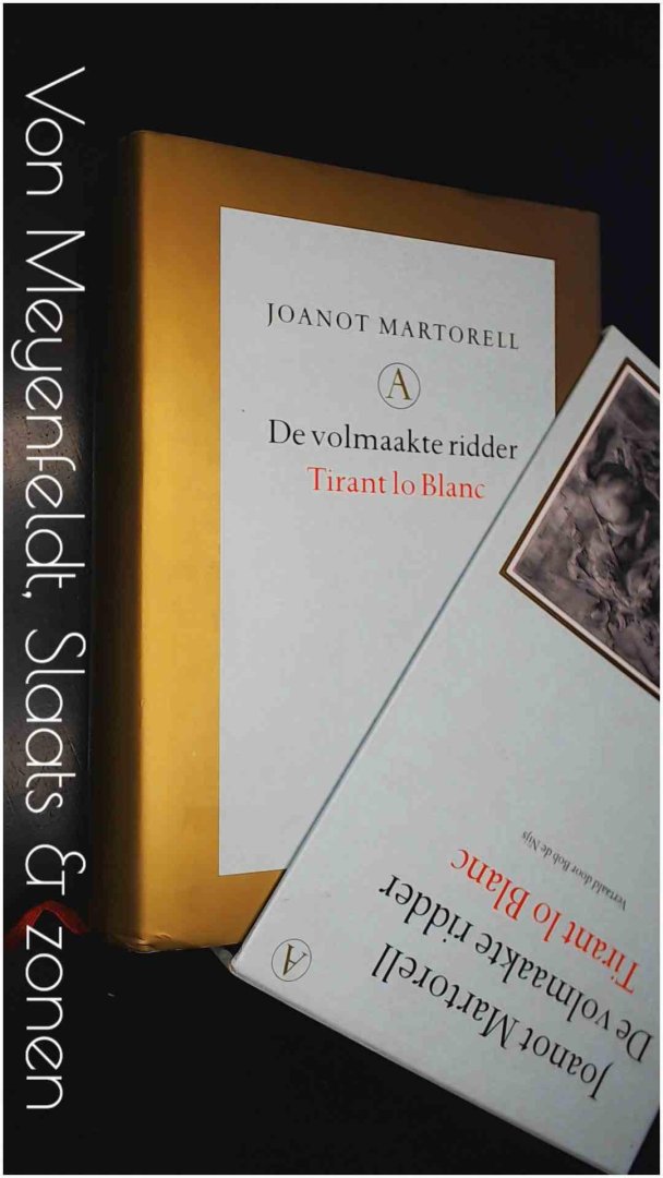 Martorell, Joanot - De volmaakte ridder - Tirant lo Blanc