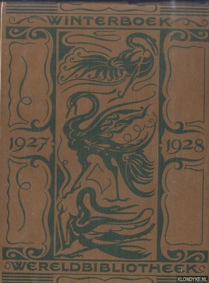 Cneudt, Richard de & Stijn Streuvels & Corn. Veth - e.a. - Zesde Winterboek van de Wereldbibliotheek 1927-1928