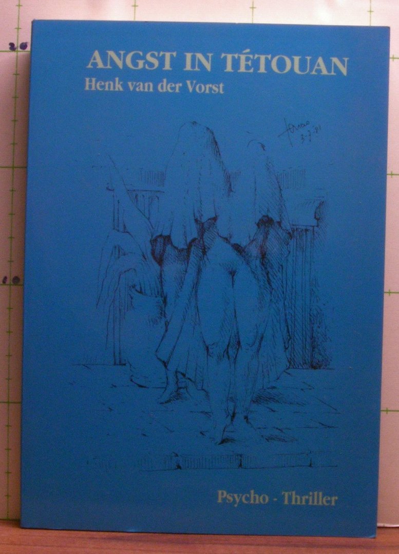 Vorst, Henk van der - angst in Tetouan