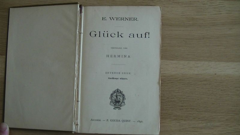 Werner, E. vertaling van Hermina - GLÜCK AUF! (gluck auf )Vertaling van Hermina. - WERNER Serie