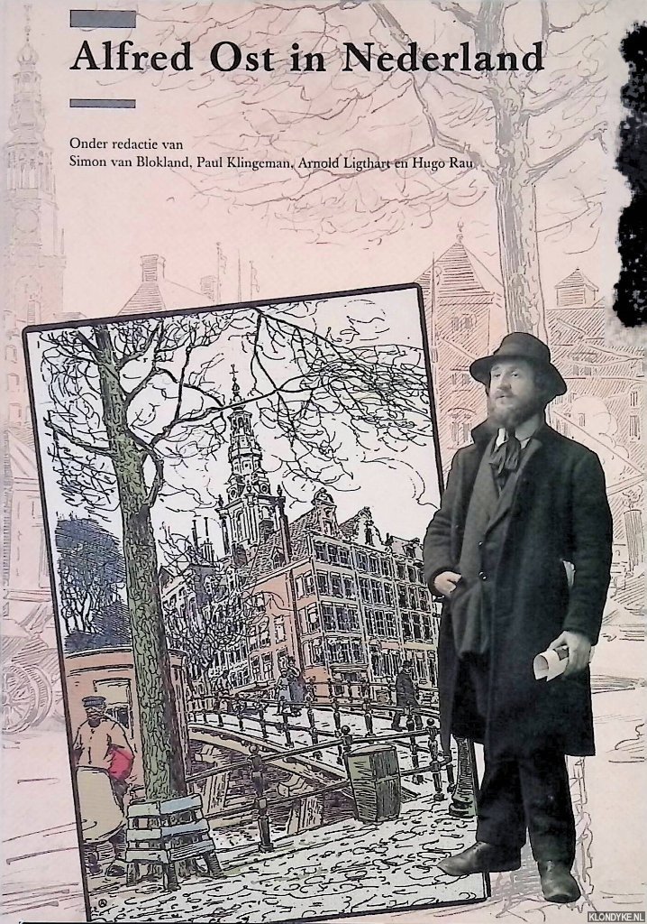 Blokland, S.F. van - Alfred Ost in Nederland