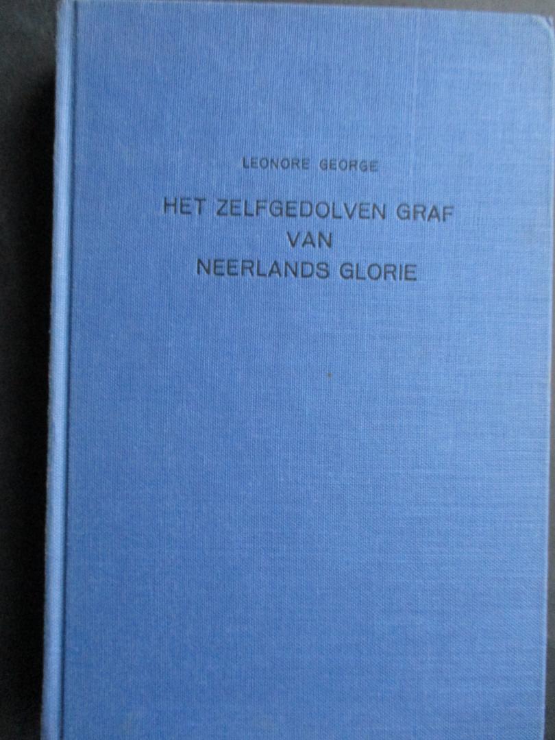 GEORGE, L. - Het zelfgedolven graf van Neerlands glorie.