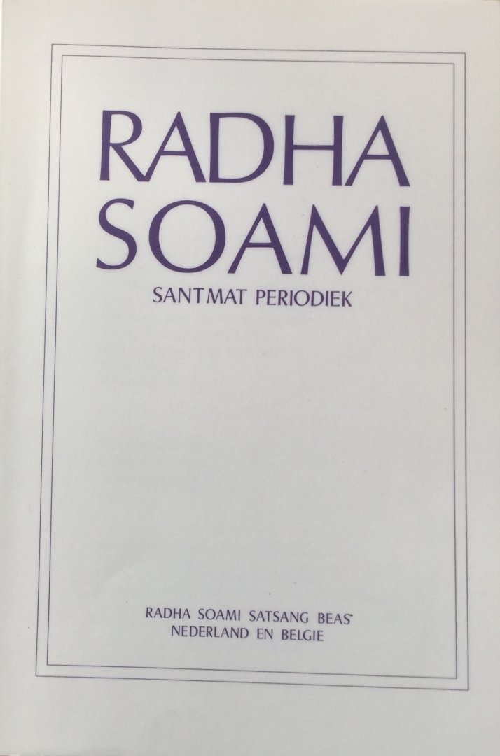 Doodkorte, Hans, Oers, Frans van en Storm, Paul (redactie) - Radha Soami; Sant Mat periodiek