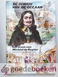 Korpershoek - van Wendel de Joode, A. - De schrik van de oceaan --- Het leven van Michiel Adriaanszoon de Ruyter