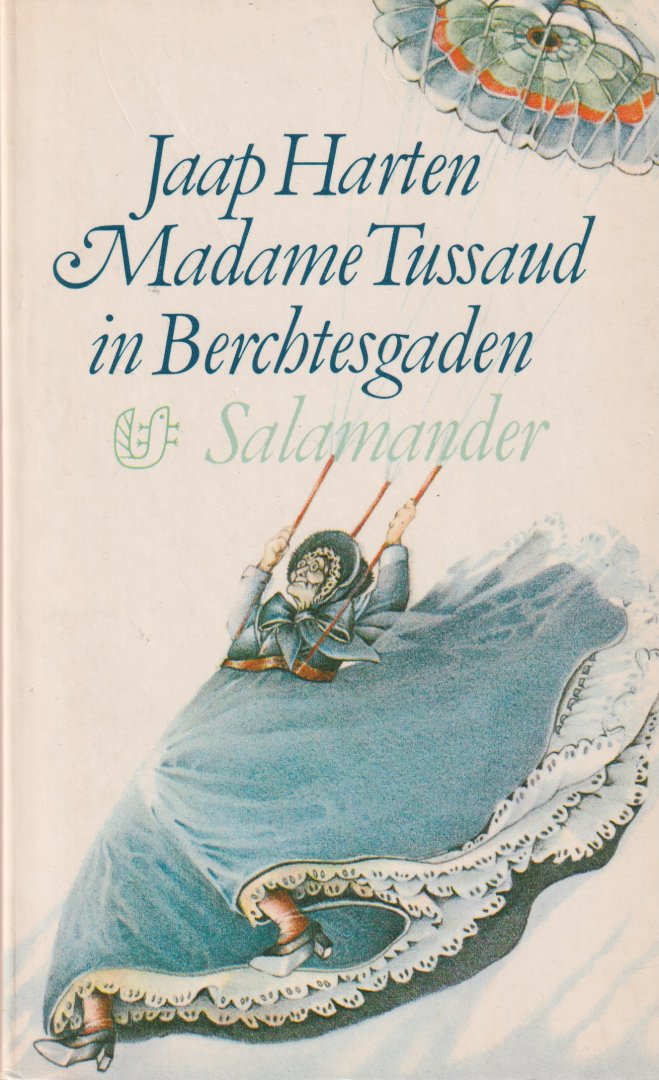 Harten, Jaap - Madame Tussaud in Berchtesgaden