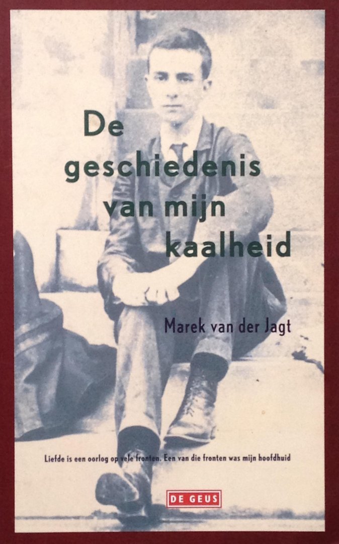 Jagt, Marek van der | Arnon Grunberg - De geschiedenis van mijn kaalheid