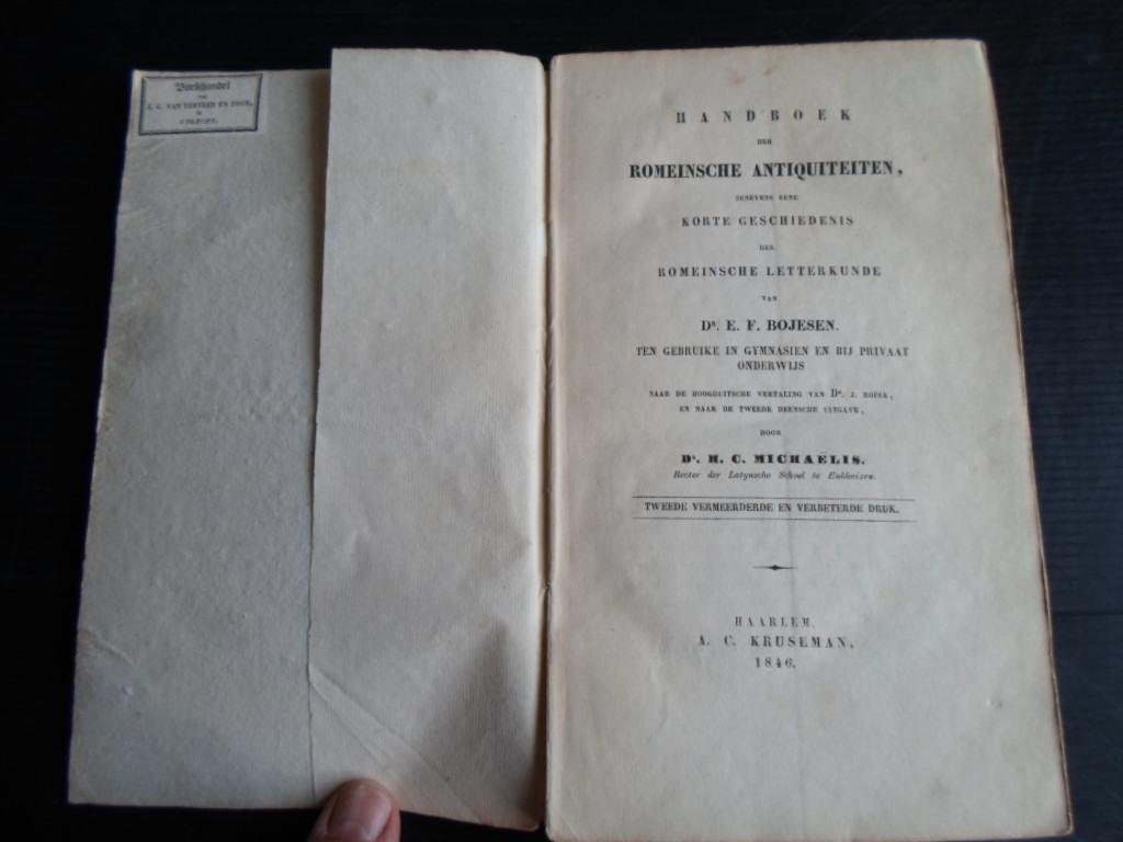 Bojesen, Dr.E.F. & Dr.M.C.Michaelis - Handboek der Romeinsche Antiquiteiten benevens eene korte geschiedenis der romeinsche letterkunde