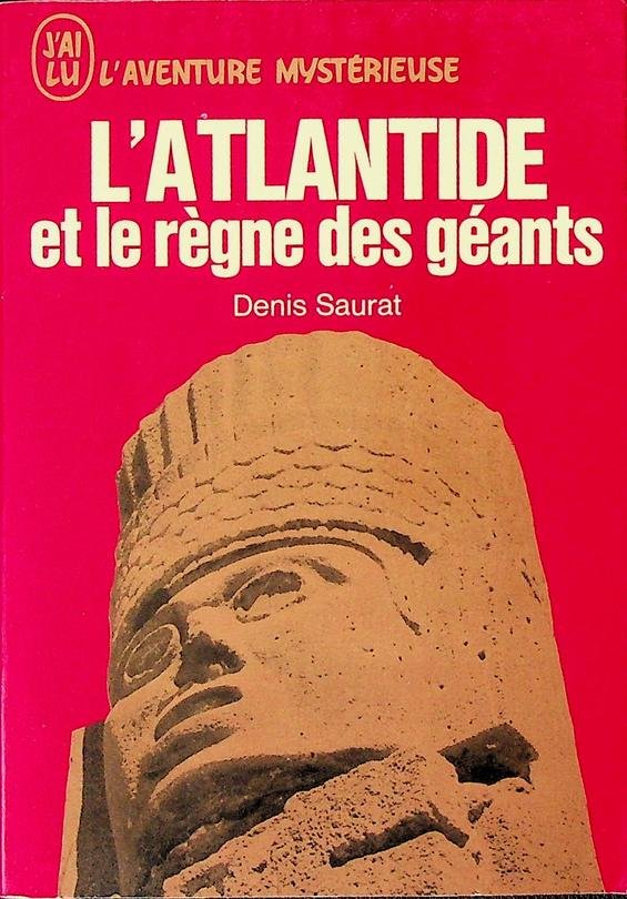 Saurat, Denis - L'Atlantide et le règne des géants