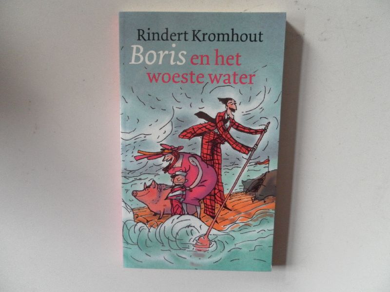 Kromhout, Rindert. Illustrator : Weve, Sylvia  - Boris en het woeste water. Kinderboekenweek 2002