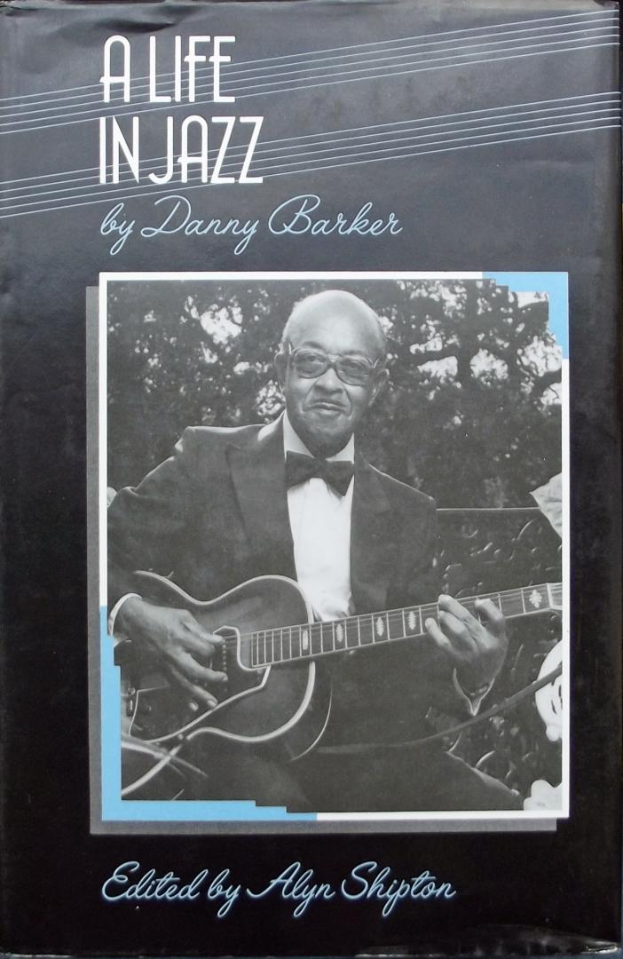 Barker, Danny - A life in jazz