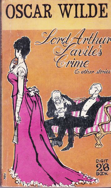 Wilde, Oscar - Lord Arthur Saville's Crime and other stories