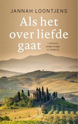 Als het over liefde gaat - Literaire pelgrimage in Umbrië
