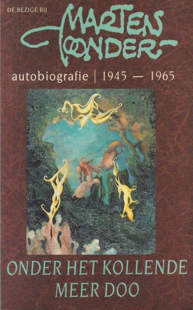 Toonder, Marten - Onder het kollende meer Doo. Autobiografie Deel III 1945-1965