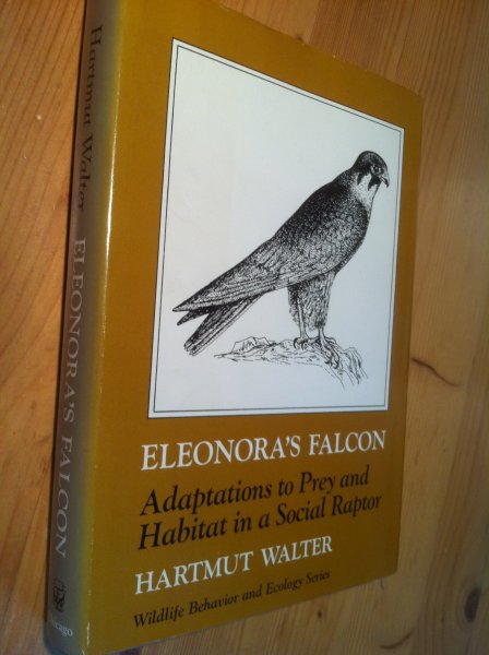Walter, H - Eleonora's Falcon - Adaptations to Prey and Habitat in a Social Raptor