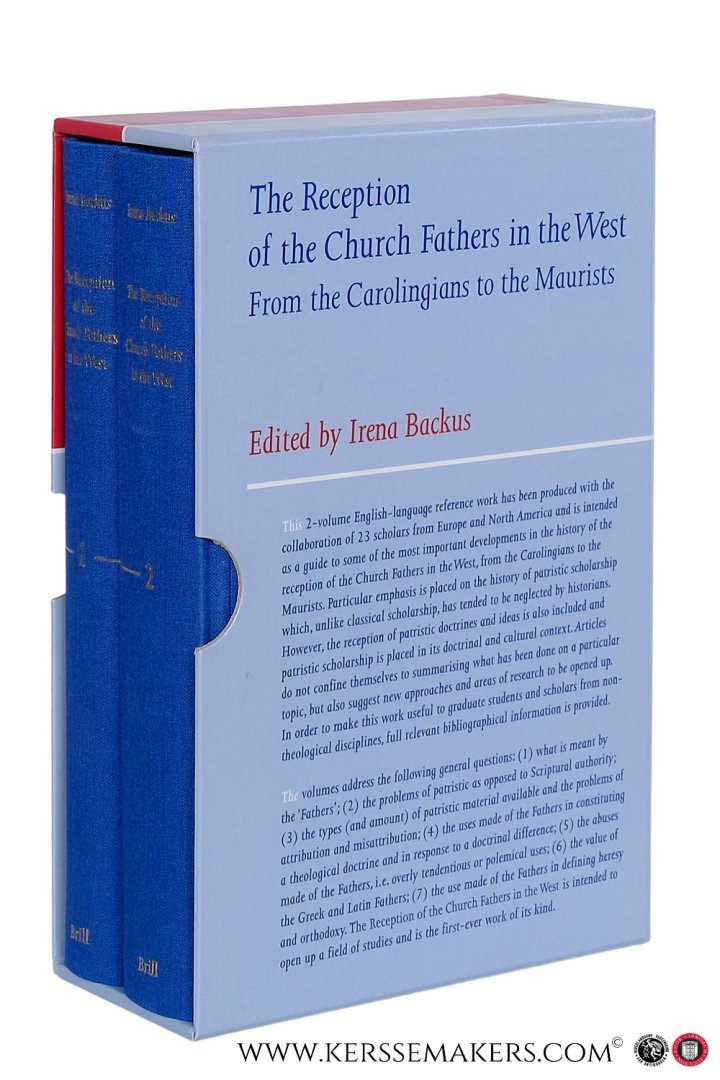 Backus, Irena (ed.). - The Reception of the Church Fathers in the West. From the Carolingians to the Maurists [ 2 volumes in slipcase ].