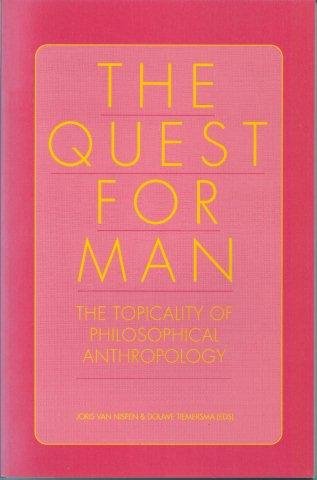 Nispen, Joris van & Tiemersma, Douwe (Eds.) - The Quest for Man/ Die Frage nach dem Menschen. The Topicality of Philosophical Anthropology/ Die Aktualit?t der philosophischen Anthropologie.