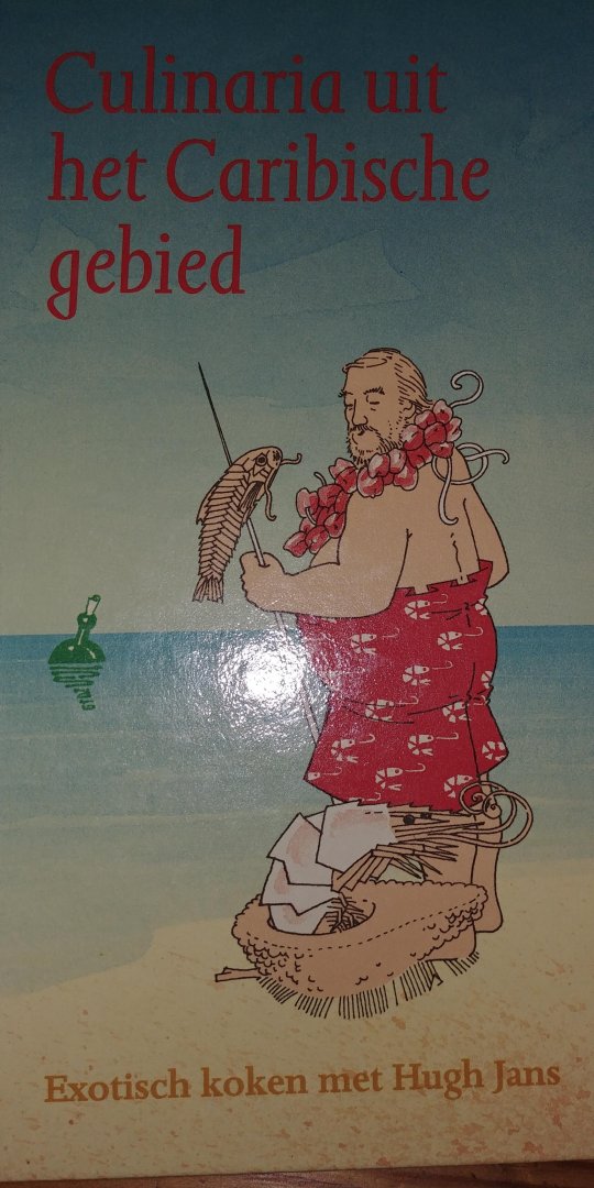 Jans, Hugh - Culinaria uit het Caribische gebied - Exotisch koken met Hugh Jans