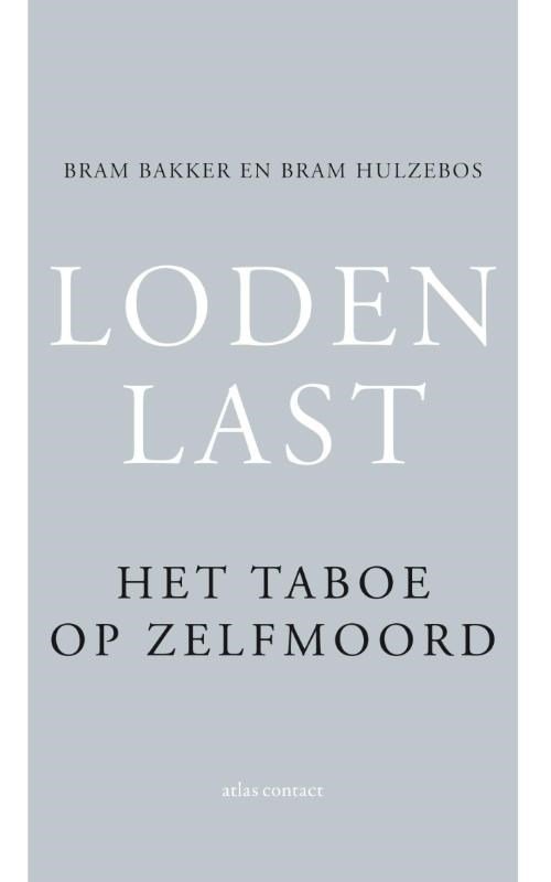 Bram Hulzebos; Bram Bakker - Loden last