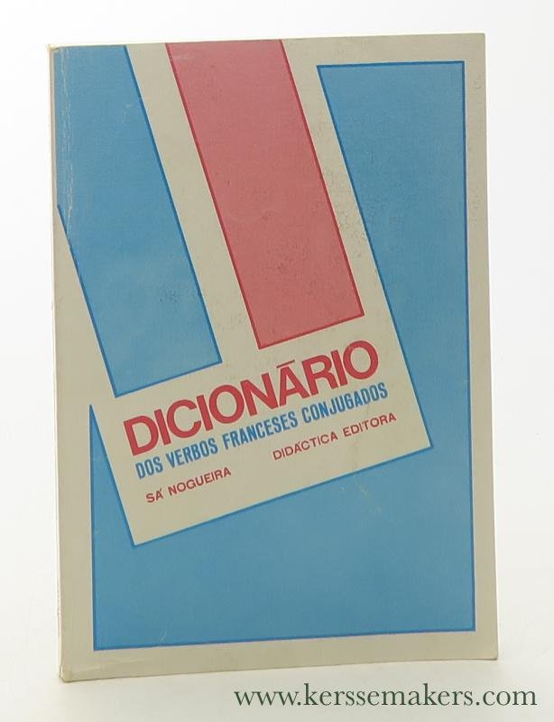 Nogueira, Sa. - Dicionario dos verbos franceses conjugados. 8.a Edicao.