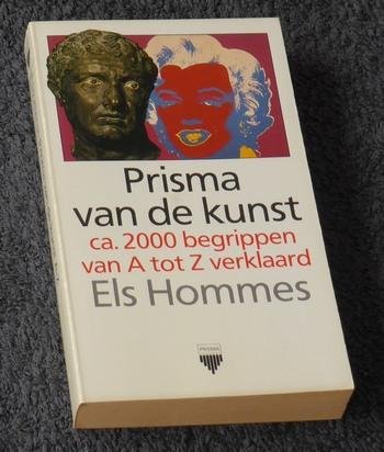 Hommes, Els - Prisma van de kunst. Ca 2000 begrippen van A tot Z verklaard