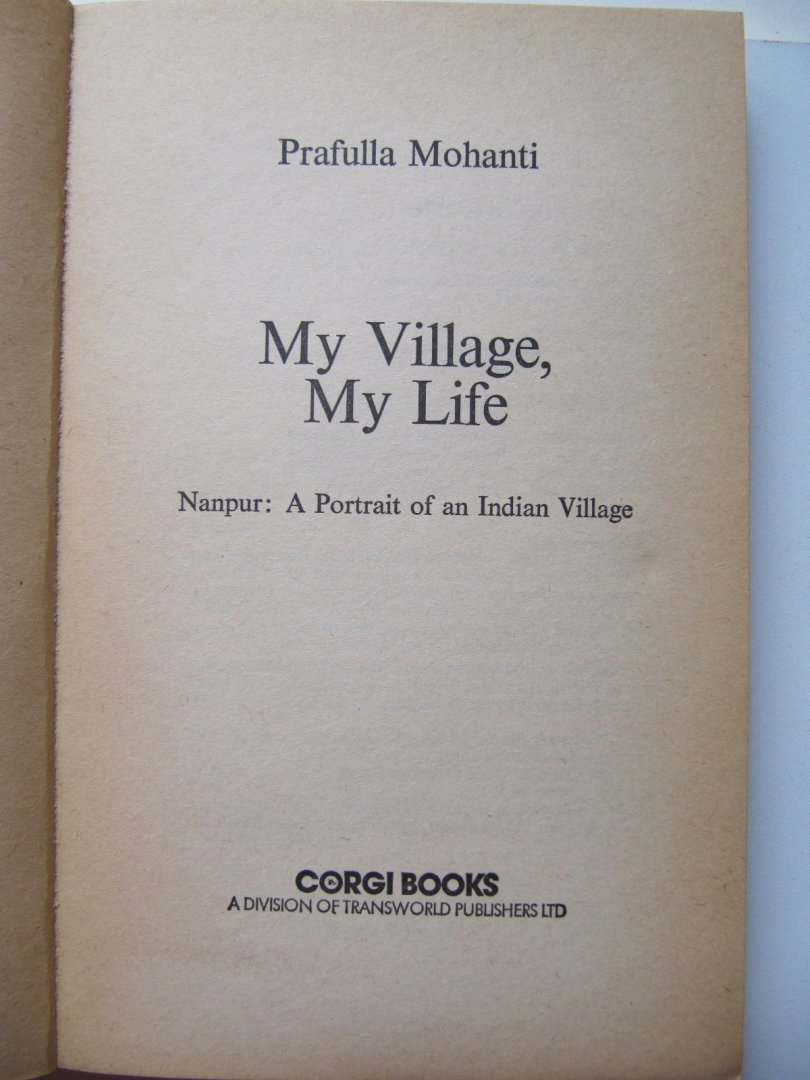 Prafulla Mohanti - My Village My Life - Nanpur: A Portrait of an Indian Village