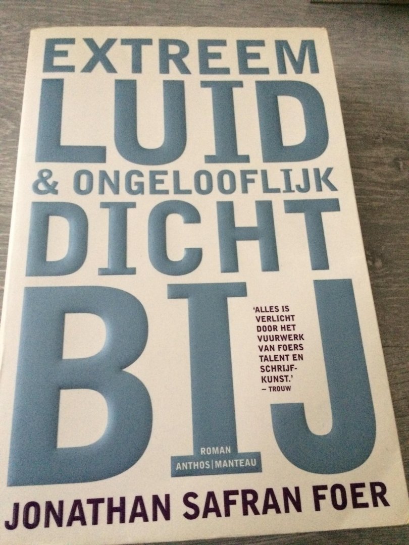 Foer, Jonathan Safran - Extreem luid & ongelooflijk dichtbij