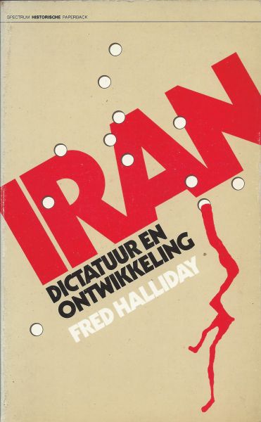 Halliday, Fred - IRAN, dictatuur en ontwikkeling (Iran, dictatorship and development)