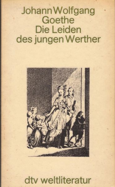 Goethe, Johann Wolfgang - Die Leiden des jungen Werther