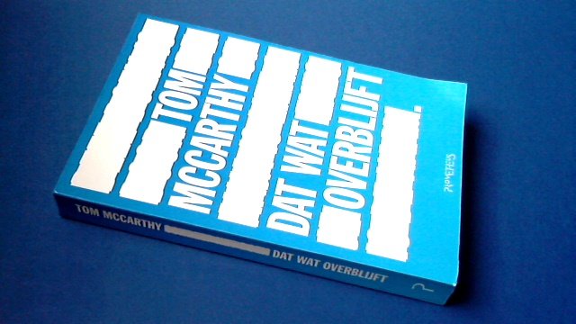 McCarthy, Tom - Dat wat overblijft