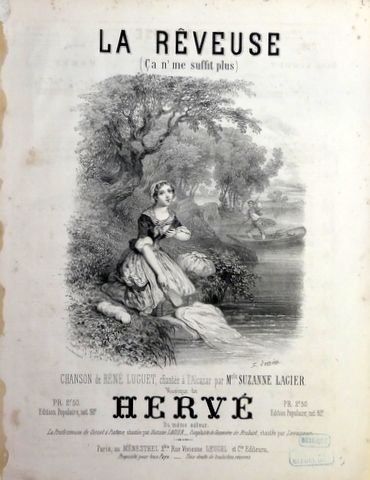 Hervé (Florimond): - La Rêveuse. (ça n`me suffit plus.) Chanson de Réné Luguet (Theâtre des variétés)