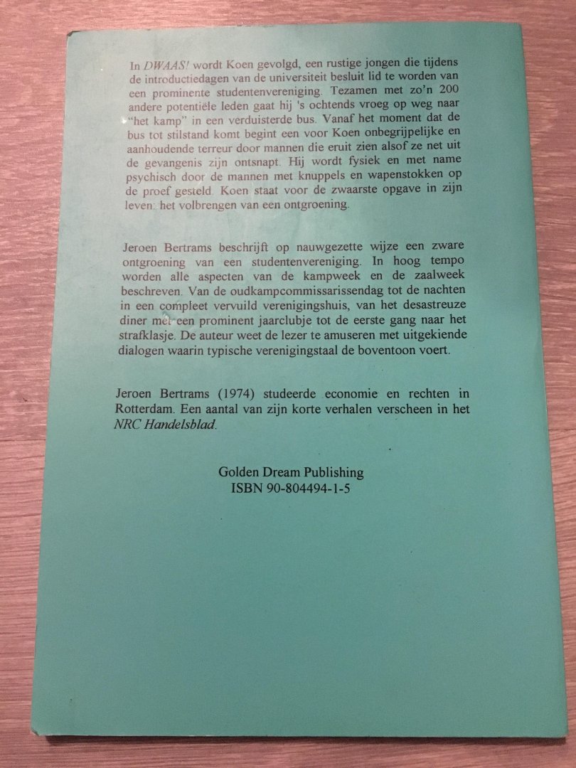 Bertrams, H.F.G. - Dwaas! / druk 1